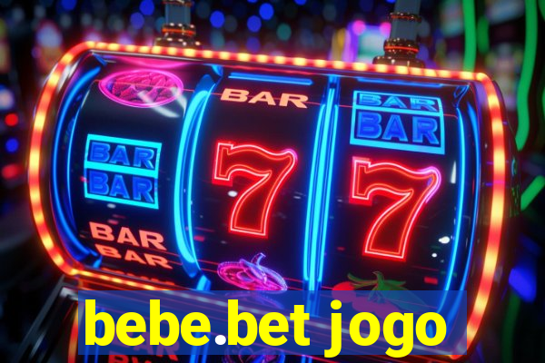 bebe.bet jogo